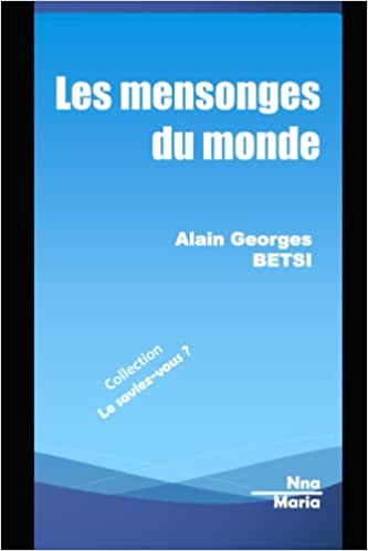 Les mensonges du monde