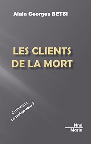 LES CLIENTS DE LA MORT