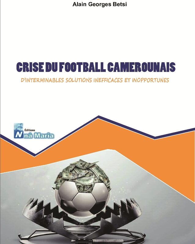 CRISE DU FOOTBALL CAMEROUNAIS