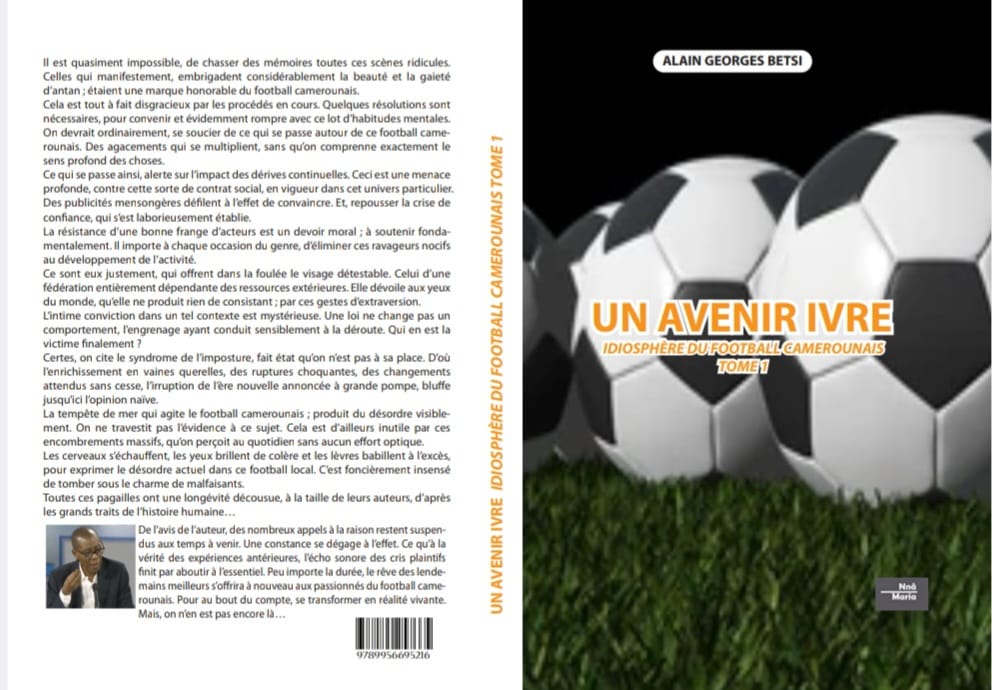 UN AVENIR IVRE- IDIOSPHÈRE DU FOOTBALL CAMEROUNAIS (TOME 1)